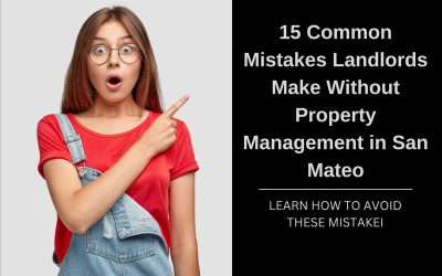 15 Common Mistakes Landlords Make Without Property Management in San Mateo